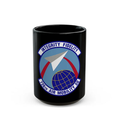 726 Air Mobility Sq AMC (U.S. Air Force) Black Coffee Mug-15oz-Go Mug Yourself