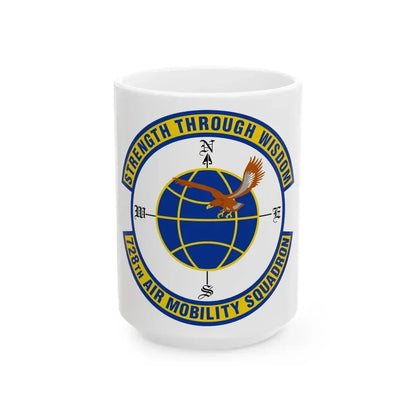 728 Air Mobility Squadron AMC (U.S. Air Force) White Coffee Mug 15oz - Go Mug Yourself