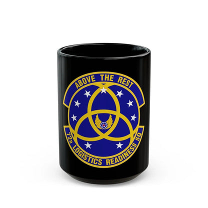 72nd Logistics Readiness Squadron (U.S. Air Force) Black Coffee Mug-15oz-Go Mug Yourself