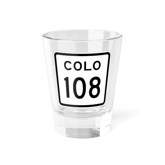 Colorado 108 1952 (Colorado) (Road Sign) Shot Glass 1.5oz-1.5oz-Go Mug Yourself