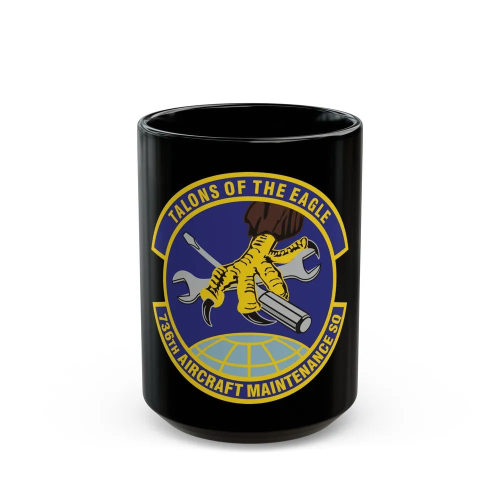 736th Aircraft Maintenance Squadron (U.S. Air Force) Black Coffee Mug-15oz-Go Mug Yourself