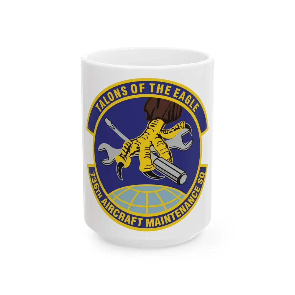 736th Aircraft Maintenance Squadron (U.S. Air Force) White Coffee Mug-15oz-Go Mug Yourself