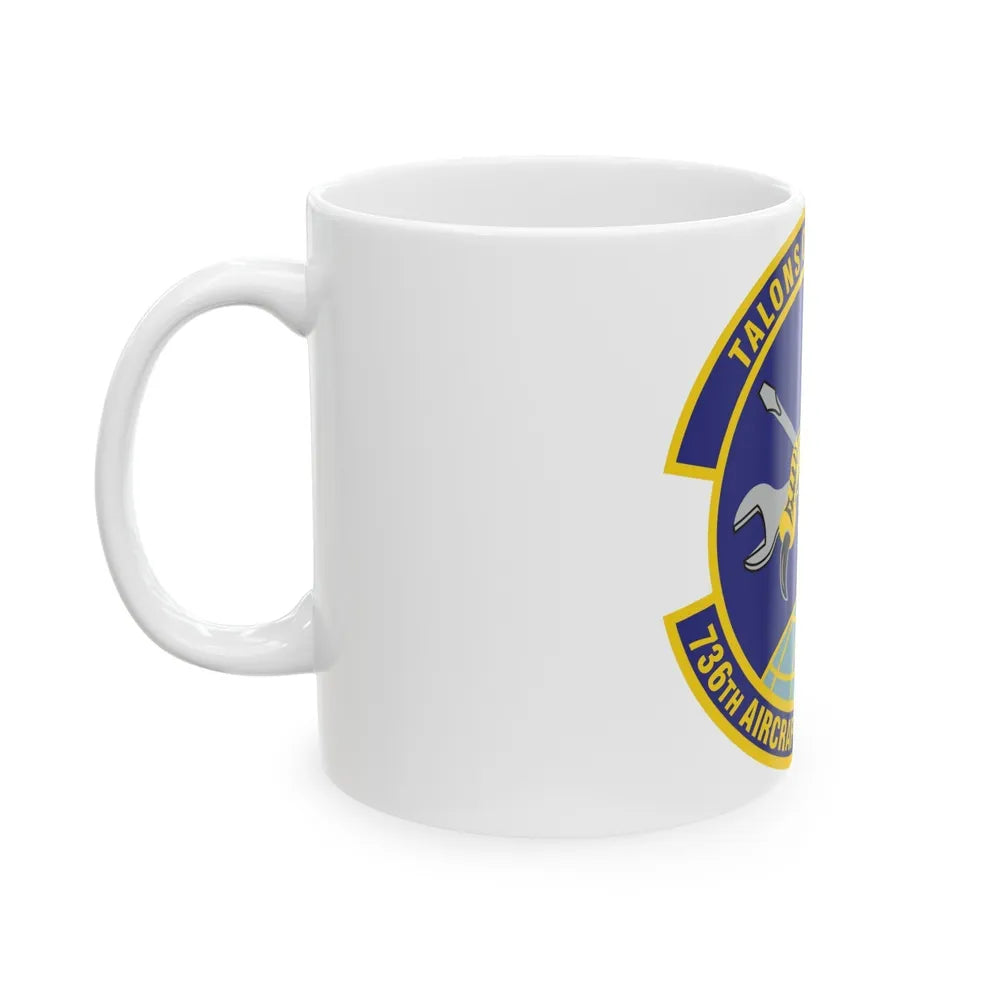 736th Aircraft Maintenance Squadron (U.S. Air Force) White Coffee Mug-Go Mug Yourself