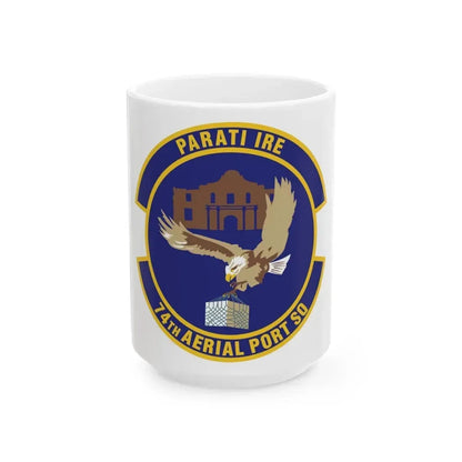 74th Aerial Port Squadron (U.S. Air Force) White Coffee Mug 15oz - Go Mug Yourself