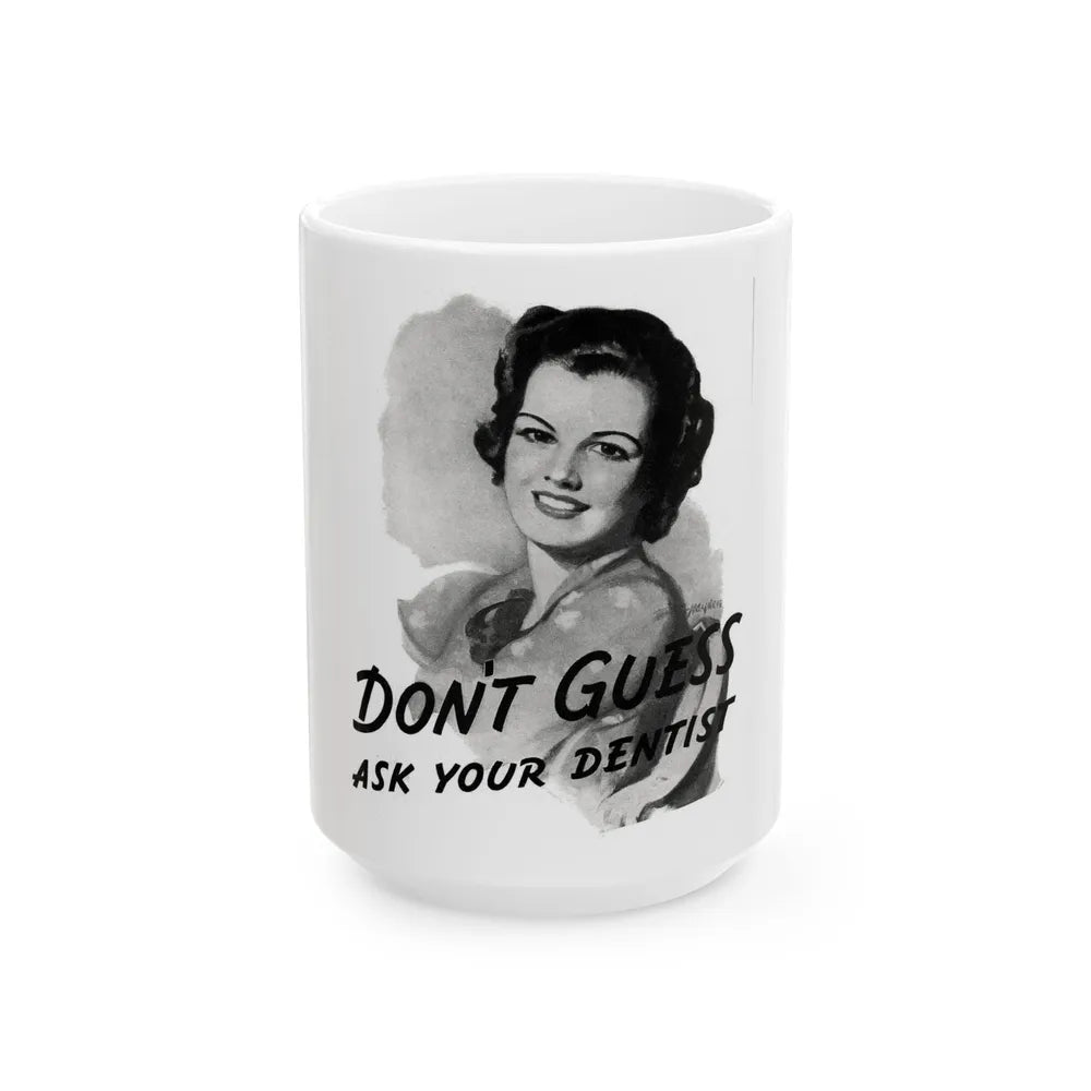 Don't Guess Ask Your Dentist, advt, Cosmopolitan, November 1936 - White Coffee Mug-15oz-Go Mug Yourself