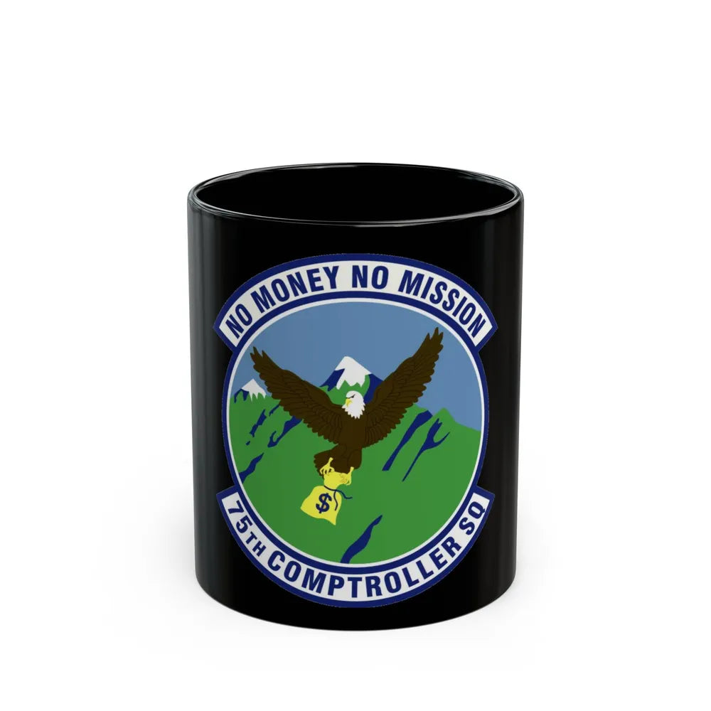 75th Comptroller Squadron (U.S. Air Force) Black Coffee Mug-11oz-Go Mug Yourself