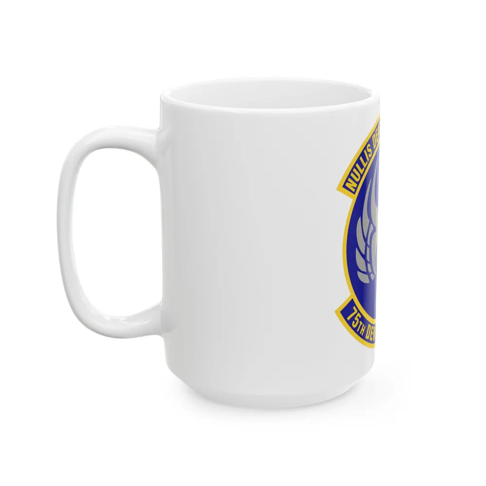 75th Dental Squadron (U.S. Air Force) White Coffee Mug-Go Mug Yourself