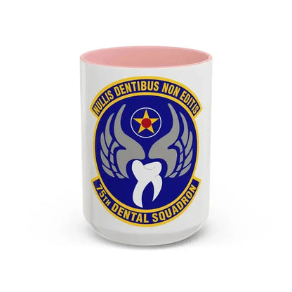 75th Dental Squadron (U.S. Air Force) Accent Coffee Mug 15oz Pink - Go Mug Yourself