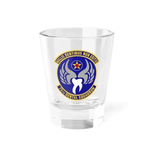 75th Dental Squadron (U.S. Air Force) Shot Glass 1.5oz 1.5oz - Go Mug Yourself