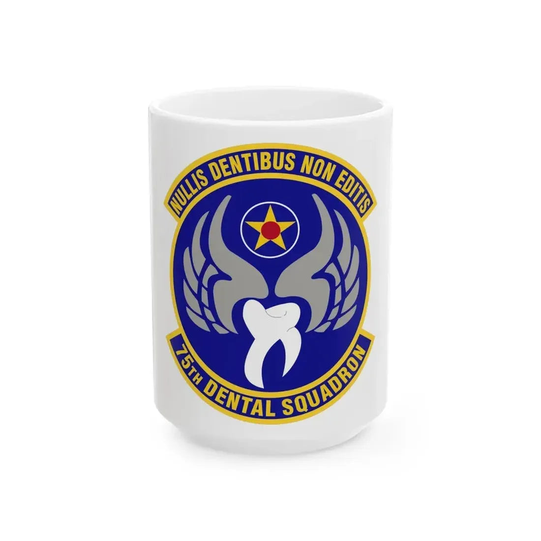 75th Dental Squadron (U.S. Air Force) White Coffee Mug 15oz - Go Mug Yourself