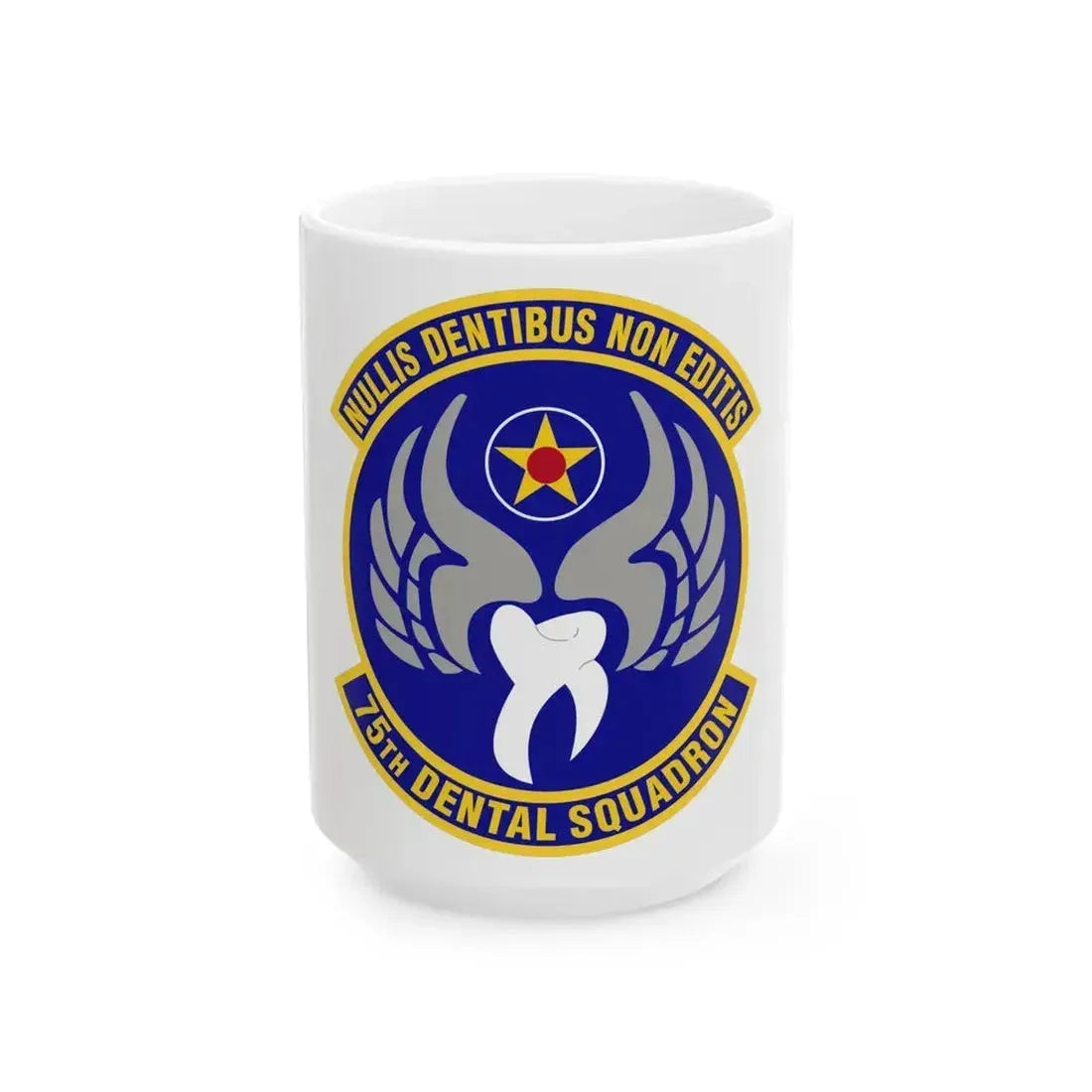 75th Dental Squadron (U.S. Air Force) White Coffee Mug 15oz - Go Mug Yourself