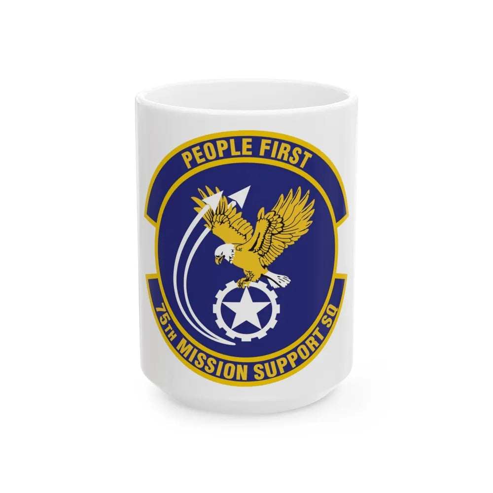 75th Mission Support Squadron (U.S. Air Force) White Coffee Mug-15oz-Go Mug Yourself