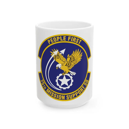 75th Mission Support Squadron (U.S. Air Force) White Coffee Mug-15oz-Go Mug Yourself