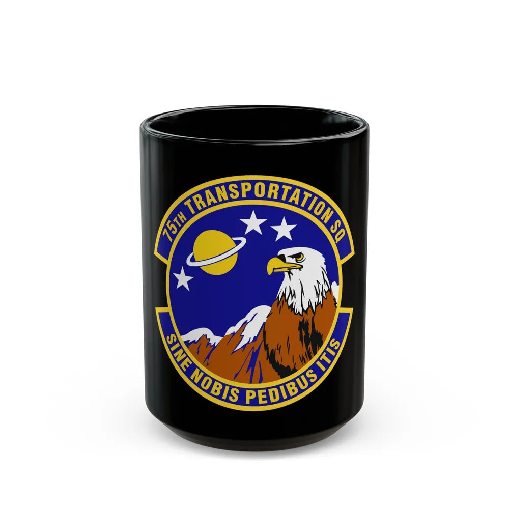 75th Transportation Squadron (U.S. Air Force) Black Coffee Mug-15oz-Go Mug Yourself