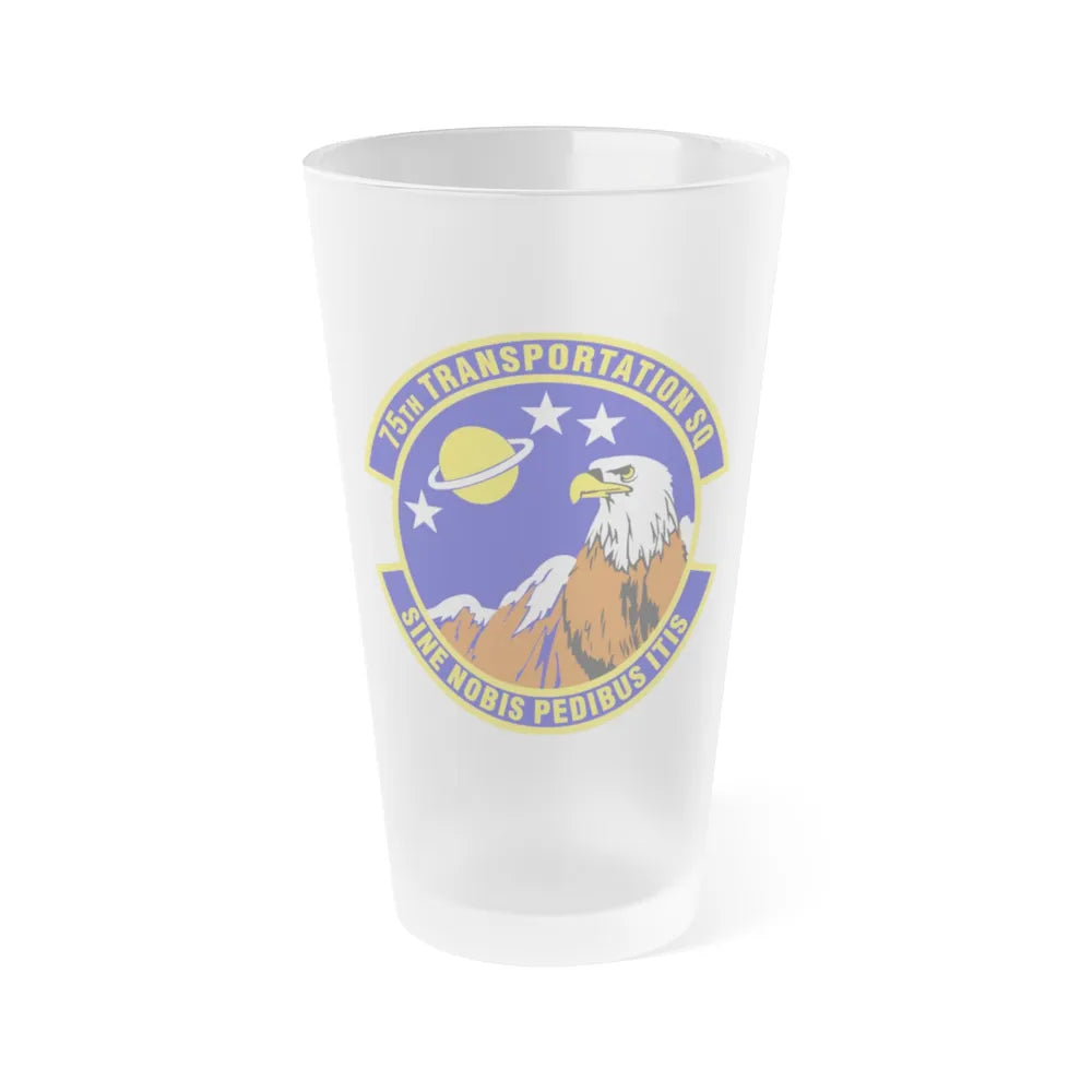 75th Transportation Squadron (U.S. Air Force) Frosted Pint Glass 16oz-16oz-Frosted-Go Mug Yourself