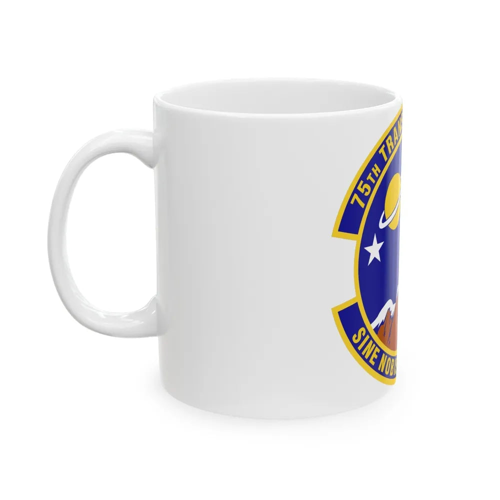 75th Transportation Squadron (U.S. Air Force) White Coffee Mug-Go Mug Yourself