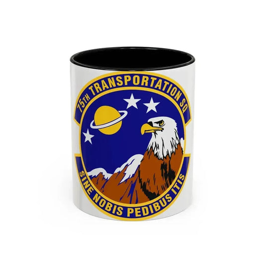 75th Transportation Squadron (U.S. Air Force) Accent Coffee Mug 11oz Black - Go Mug Yourself