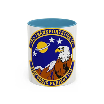 75th Transportation Squadron (U.S. Air Force) Accent Coffee Mug 11oz Light Blue - Go Mug Yourself