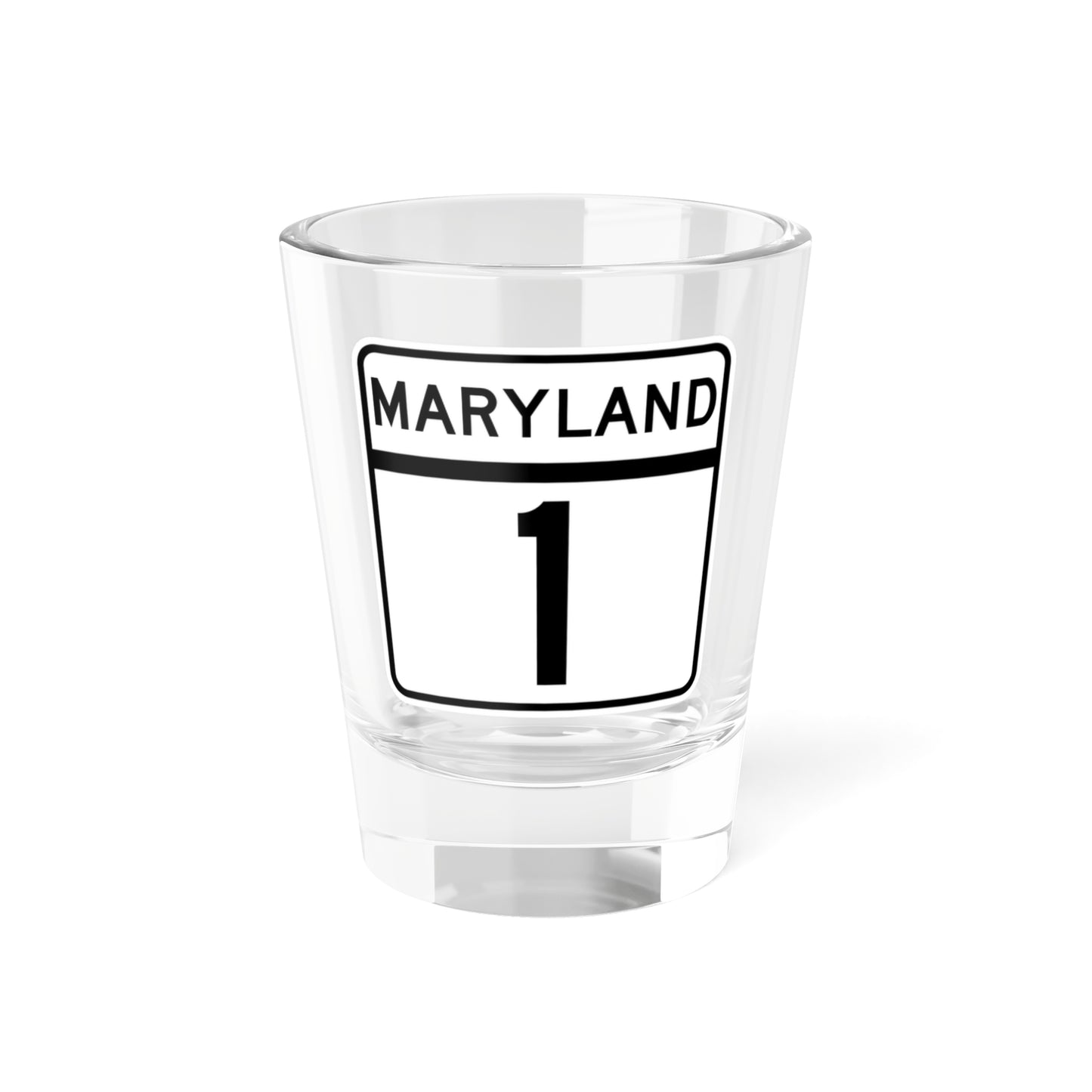 MD Route 1 (Maryland) (Road Sign) Shot Glass 1.5oz