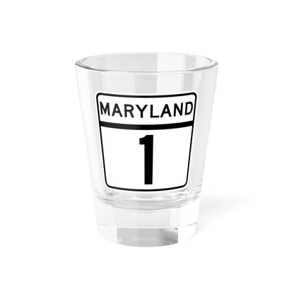 MD Route 1 (Maryland) (Road Sign) Shot Glass 1.5oz