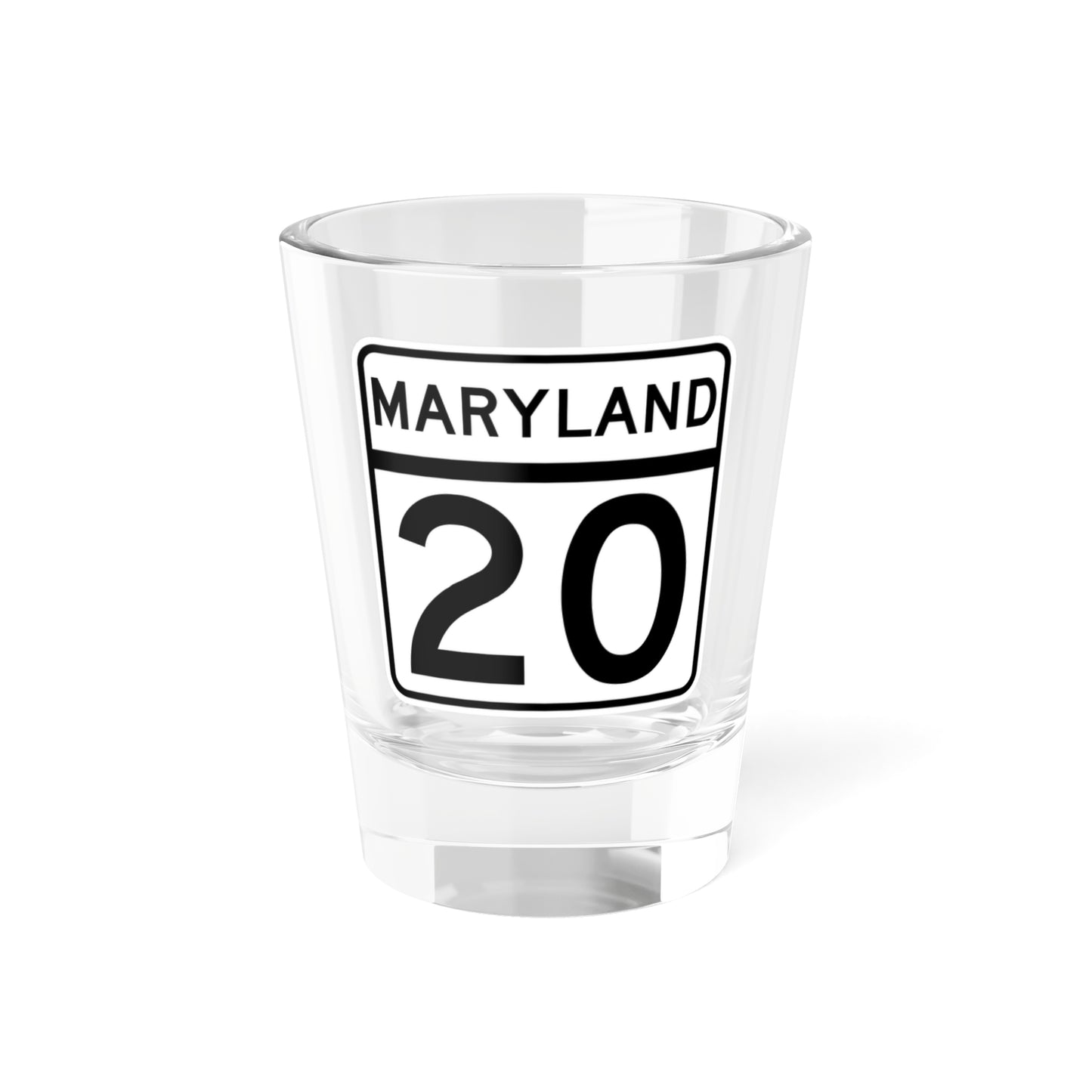 MD Route 20 (Maryland) (Road Sign) Shot Glass 1.5oz