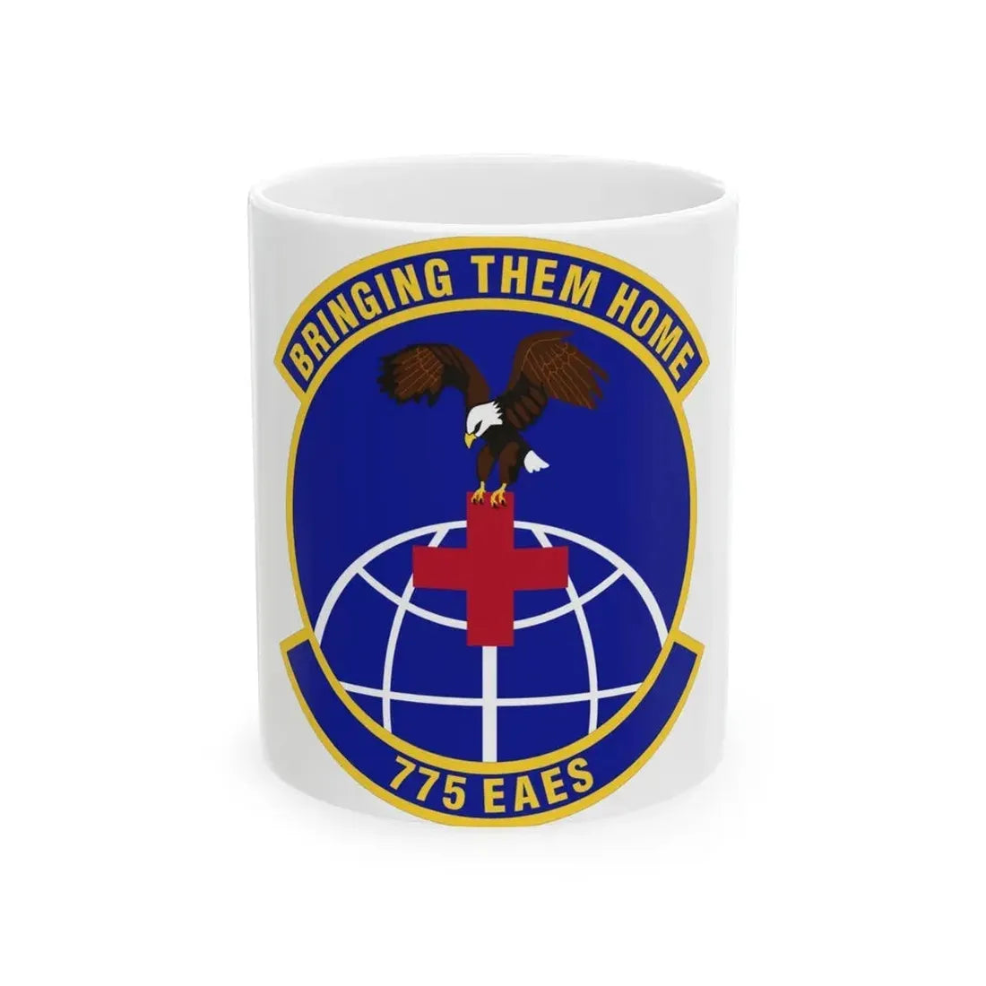 775th Expeditionary Aeromedical Evacuation Squadron (U.S. Air Force) White Coffee Mug 11oz - Go Mug Yourself
