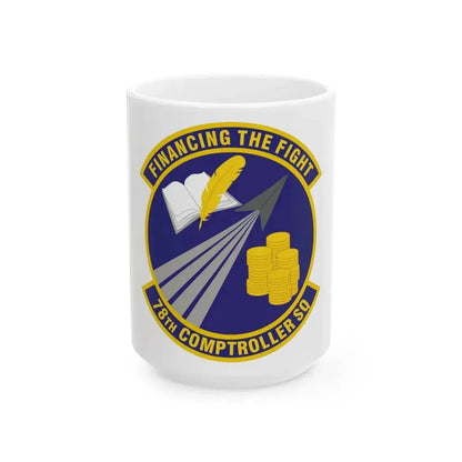 78 Comptroller Squadron AFMC (U.S. Air Force) White Coffee Mug 15oz - Go Mug Yourself