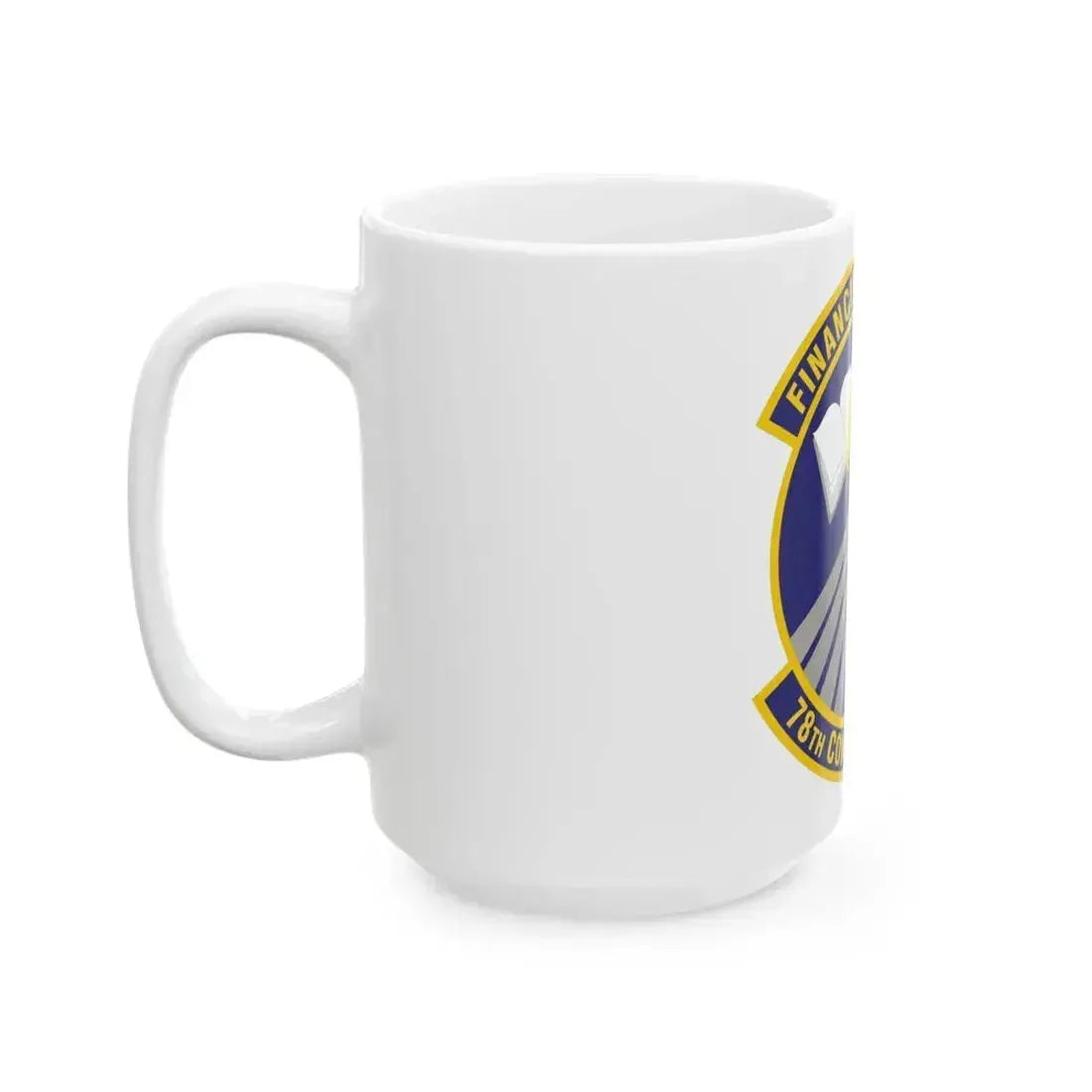 78 Comptroller Squadron AFMC (U.S. Air Force) White Coffee Mug - Go Mug Yourself
