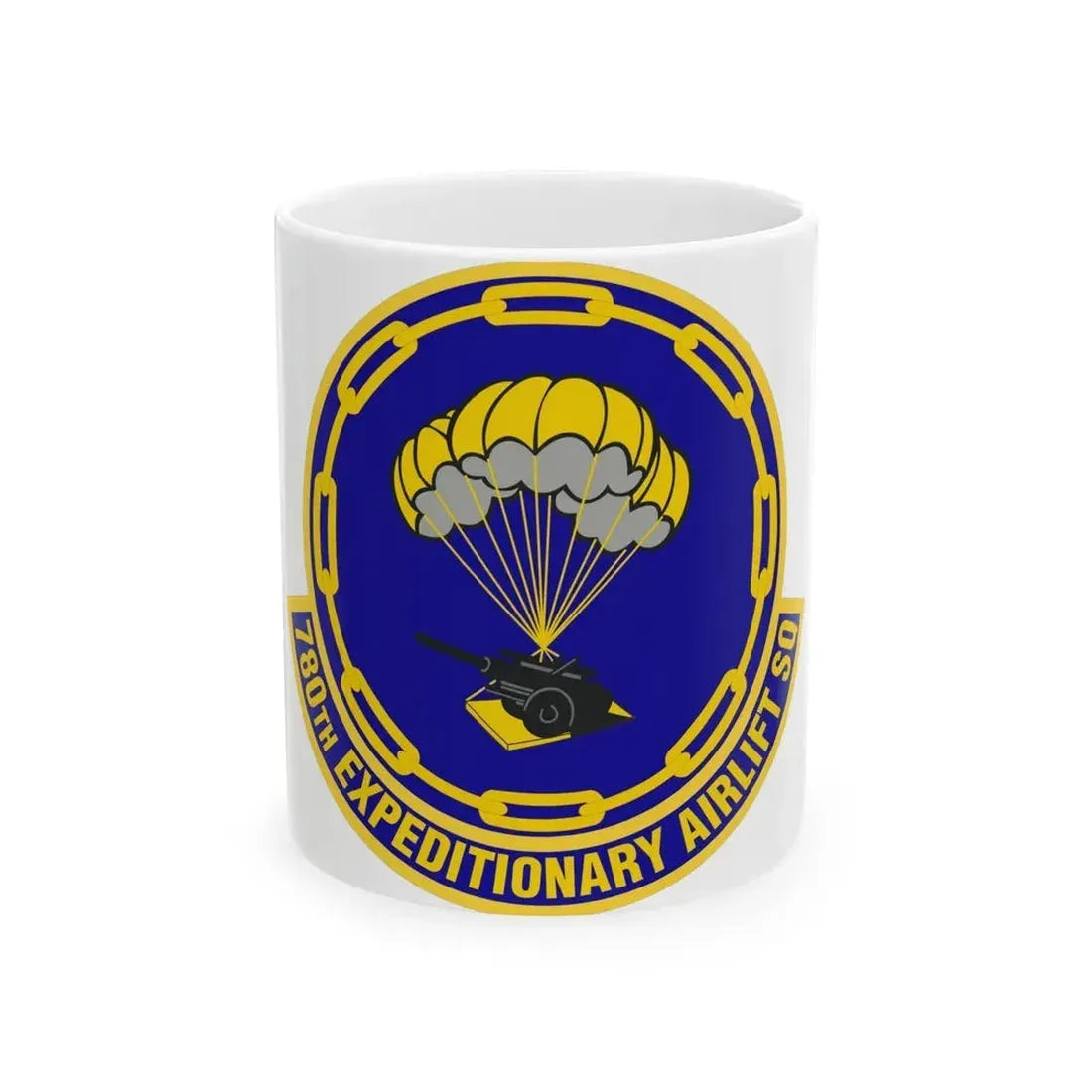780th Expeditionary Airlift Squadron (U.S. Air Force) White Coffee Mug 11oz - Go Mug Yourself