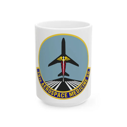 78th Aerospace Medicine Squadron (U.S. Air Force) White Coffee Mug-15oz-Go Mug Yourself