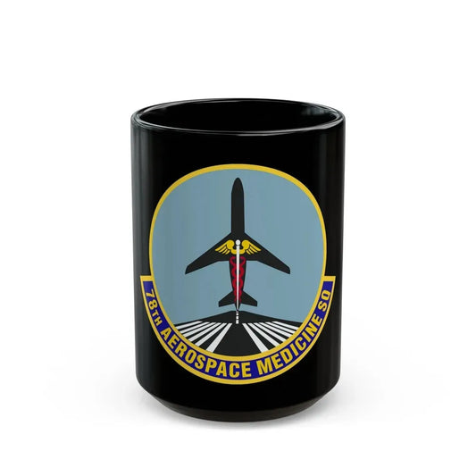 78th Aerospace Medicine Squadron (U.S. Air Force) Black Coffee Mug 15oz - Go Mug Yourself