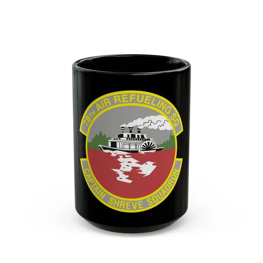 78th Air Refueling Squadron (U.S. Air Force) Black Coffee Mug 15oz - Go Mug Yourself