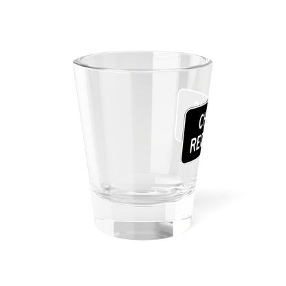 MUTCD-CA R76 (California) (Road Sign) Shot Glass 1.5oz