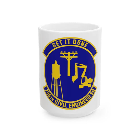 796th Civil Engineer Squadron (U.S. Air Force) White Coffee Mug-15oz-Go Mug Yourself