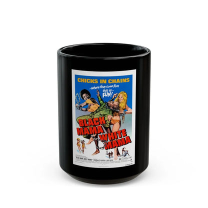 BLACK MAMA WHITE MAMA 1973 Movie Poster - Black Coffee Mug-15oz-Go Mug Yourself