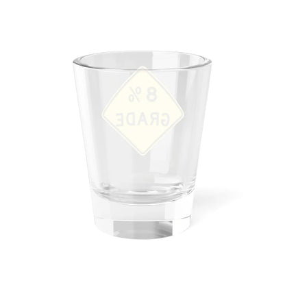 8 GRADE ITD W7-3 (Idaho) (Road Sign) Shot Glass 1.5oz - Go Mug Yourself