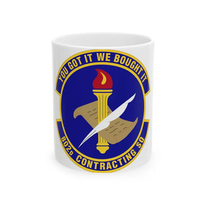 802d Contracting Squadron (U.S. Air Force) White Coffee Mug-11oz-Go Mug Yourself