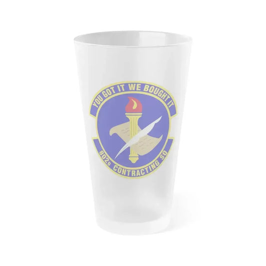 802d Contracting Squadron (U.S. Air Force) Frosted Pint Glass 16oz 16oz Frosted - Go Mug Yourself