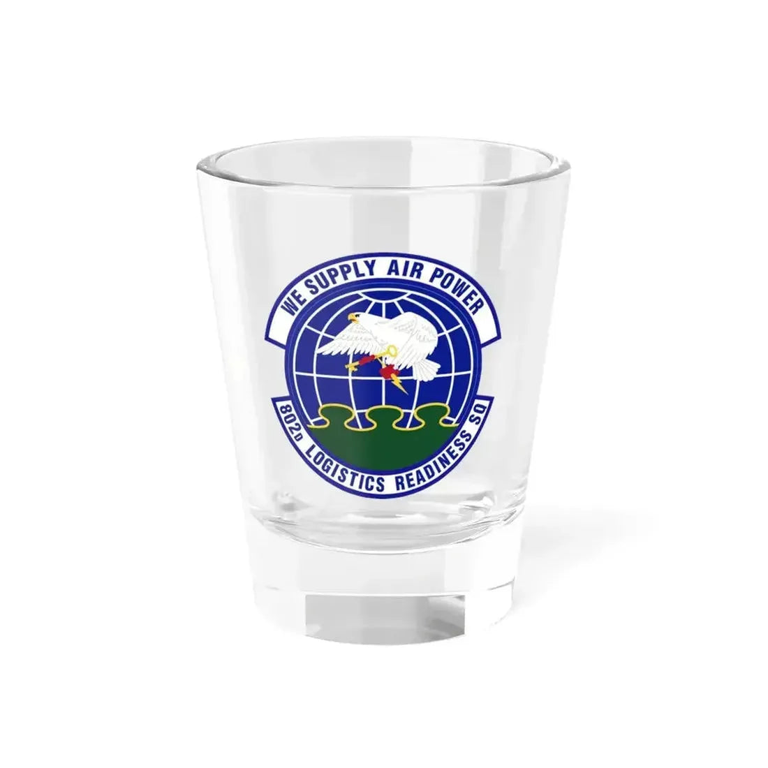 802d Logistics Readiness Squadron (U.S. Air Force) Shot Glass 1.5oz 1.5oz - Go Mug Yourself