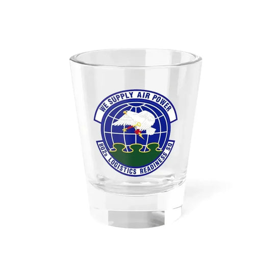 802d Logistics Readiness Squadron (U.S. Air Force) Shot Glass 1.5oz 1.5oz - Go Mug Yourself