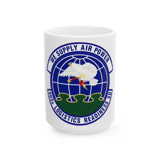 802d Logistics Readiness Squadron (U.S. Air Force) White Coffee Mug 15oz - Go Mug Yourself