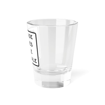 MUTCD-CA SR7-1 (California) (Road Sign) Shot Glass 1.5oz