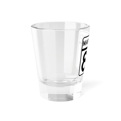 MD Route 89 (Maryland) (Road Sign) Shot Glass 1.5oz