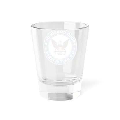 Verre à liqueur « Fier cousin » de vétéran de la marine américaine (US Navy) 1,5 oz