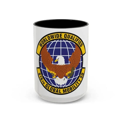 816th Global Mobility Squadron (U.S. Air Force) Accent Coffee Mug 15oz Black - Go Mug Yourself