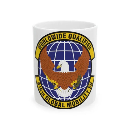 816th Global Mobility Squadron (U.S. Air Force) White Coffee Mug - Go Mug Yourself
