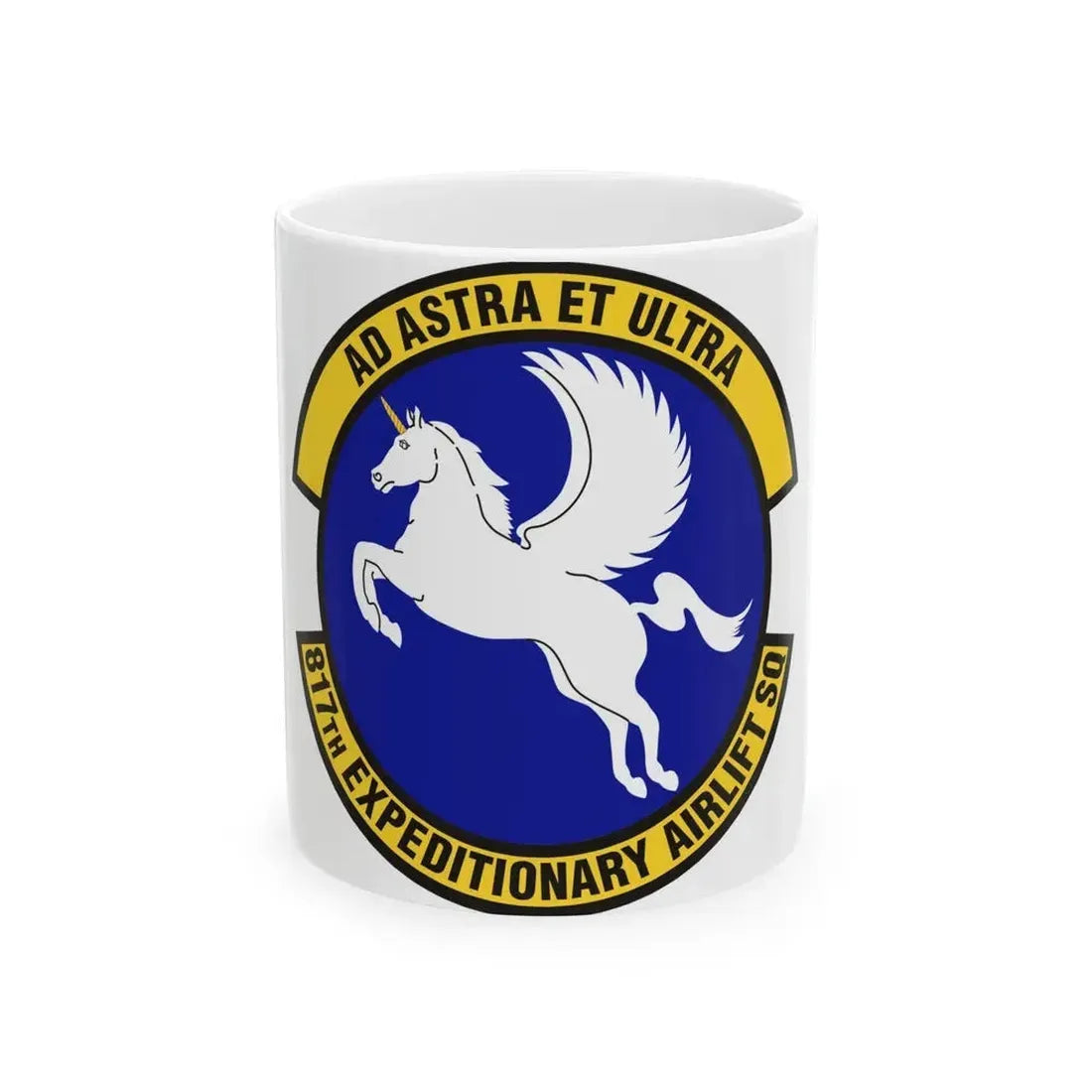 817th Expeditionary Airlift Squadron (U.S. Air Force) White Coffee Mug 11oz - Go Mug Yourself