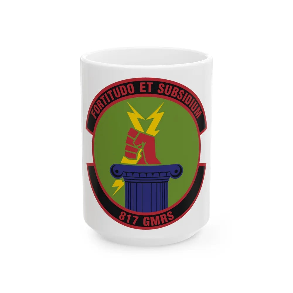 817th Global Mobility Readiness Squadron (U.S. Air Force) White Coffee Mug-15oz-Go Mug Yourself