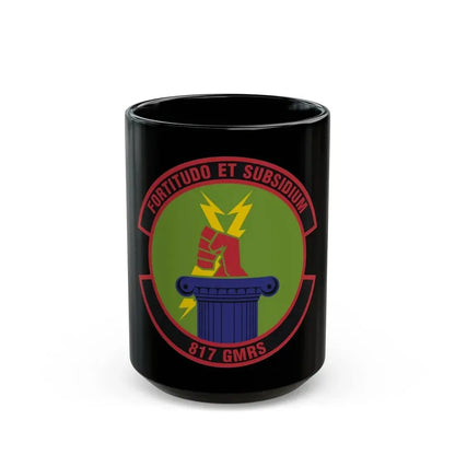 817th Global Mobility Readiness Squadron (U.S. Air Force) Black Coffee Mug 15oz - Go Mug Yourself