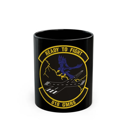 818th Global Mobility Readiness Squadron (U.S. Air Force) Black Coffee Mug-11oz-Go Mug Yourself